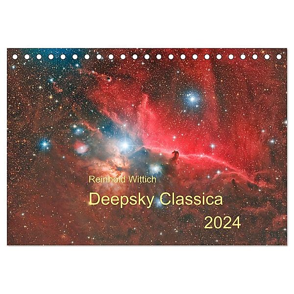 Deepsky Classica (Tischkalender 2024 DIN A5 quer), CALVENDO Monatskalender, Reinhold Wittich