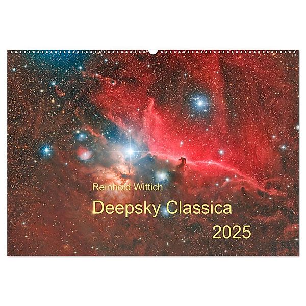 Deepsky Classica (Wandkalender 2025 DIN A2 quer), CALVENDO Monatskalender, Calvendo, Reinhold Wittich