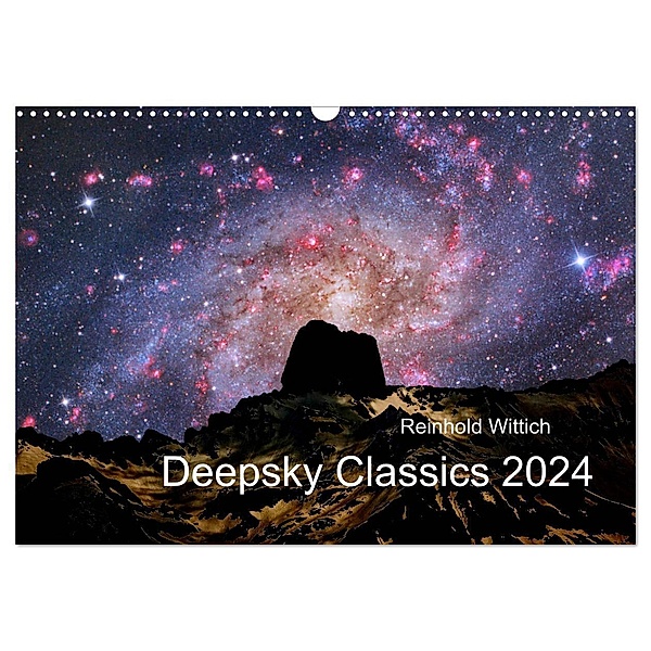 Deepsky Classics (Wandkalender 2024 DIN A3 quer), CALVENDO Monatskalender, Reinhold Wittich