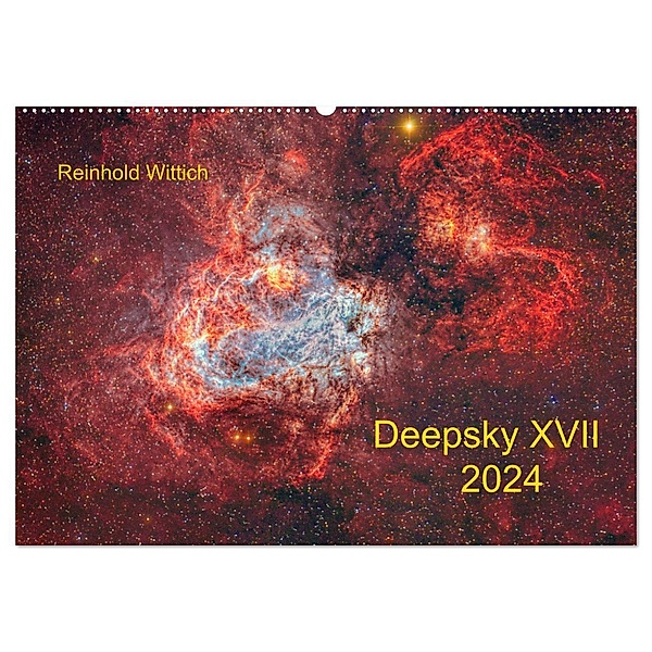 Deepsky XVII (Wandkalender 2024 DIN A2 quer), CALVENDO Monatskalender, Calvendo, Reinhold Wittich