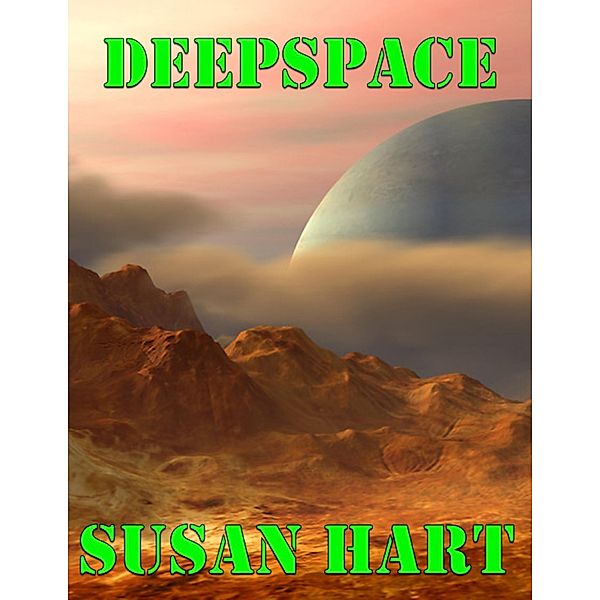 Deepspace, Susan Hart