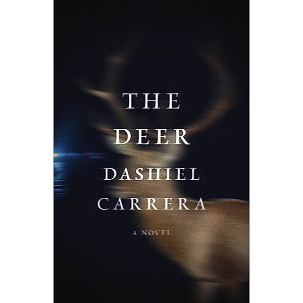 Deer / American Literature, Dashiel Carrera