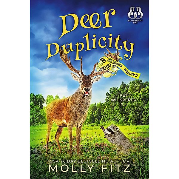 Deer Duplicity (Pet Whisperer P.I., #15) / Pet Whisperer P.I., Molly Fitz