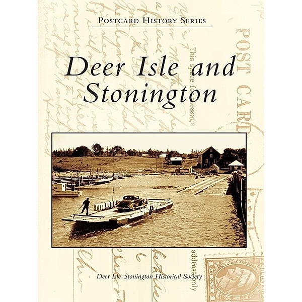 Deer Isle and Stonington, Deer Isle-Stonington Historical Society