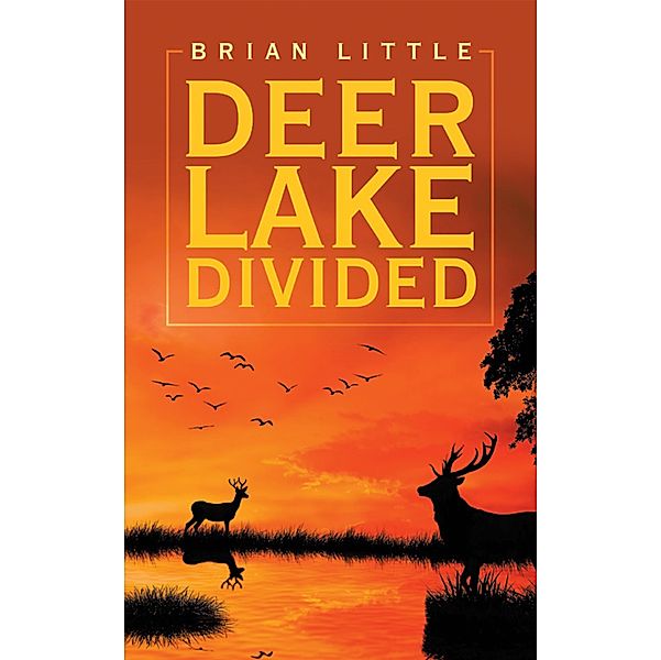 Deer Lake Divided, Brian Little