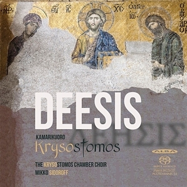 Deesis, Mikko Sidoroff, Krysostomos Chamber Choir