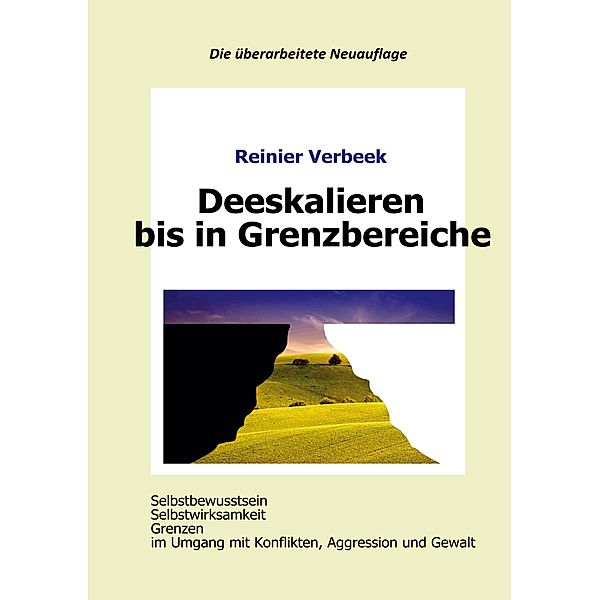 Deeskalieren bis in Grenzbereiche, Reinier Verbeek