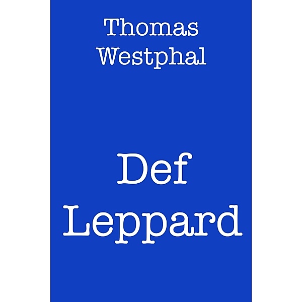 Def Leppard, Thomas Westphal