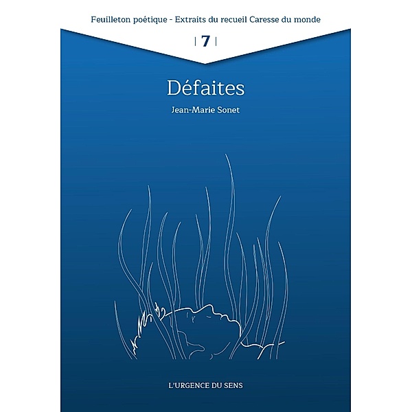 Défaites / Feuilleton poétique 2022 Bd.7, Jean-Marie Sonet