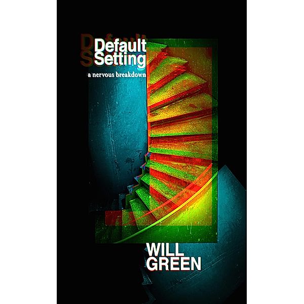 Default Setting, Will Green