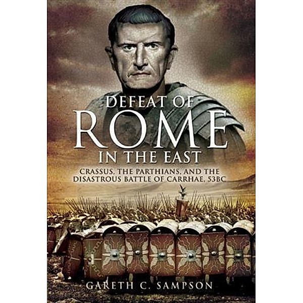 Defeat of Rome, Gareth C Sampson