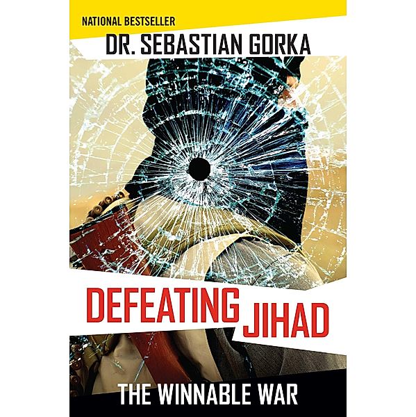 Defeating Jihad, Sebastian Gorka