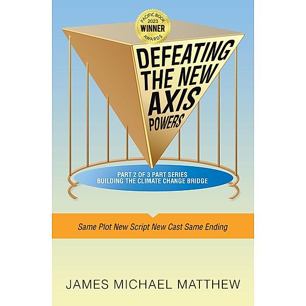 Defeating the New Axis Powers, James Michael Matthew