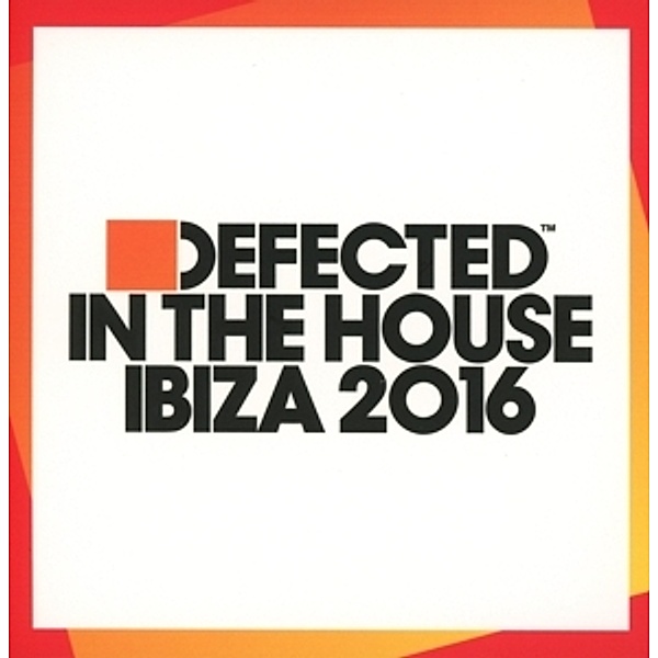 Defected In The House Ibiza 2016, Diverse Interpreten