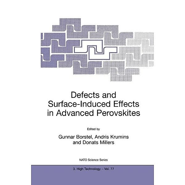 Defects and Surface-Induced Effects in Advanced Perovskites / NATO Science Partnership Subseries: 3 Bd.77