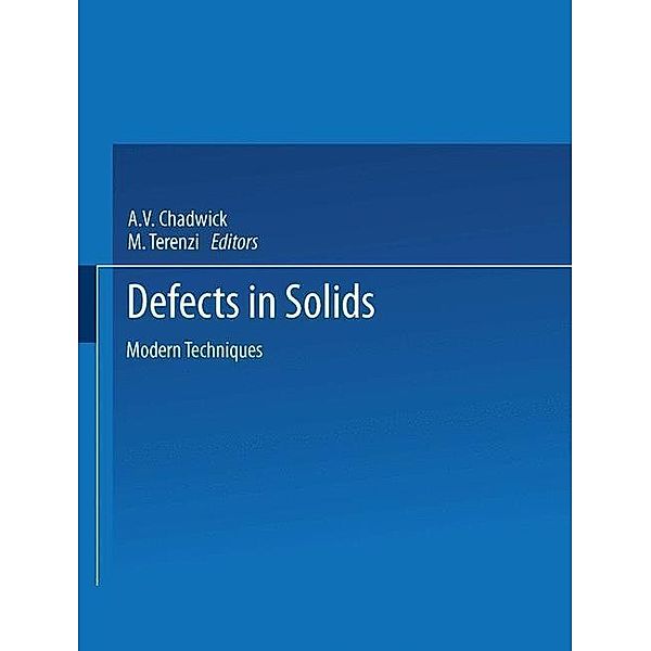 Defects in Solids / NATO Science Series B:, A. V. Chadwick, M. Terenzi