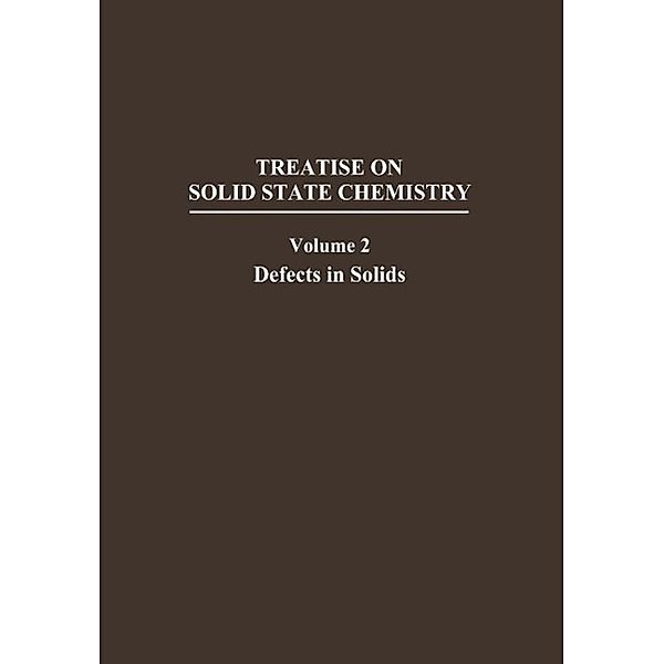 Defects in Solids / Treatise on Solid State Chemistry