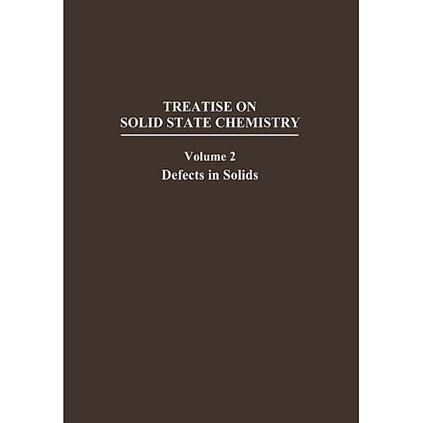 Defects in Solids / Treatise on Solid State Chemistry
