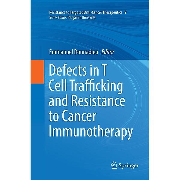 Defects in T Cell Trafficking and Resistance to Cancer Immunotherapy