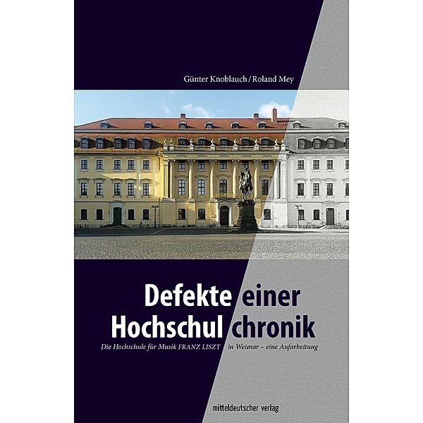 Defekte einer Hochschulchronik, Günter Knoblauch, Roland Mey