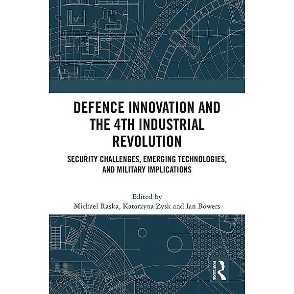 Defence Innovation and the 4th Industrial Revolution