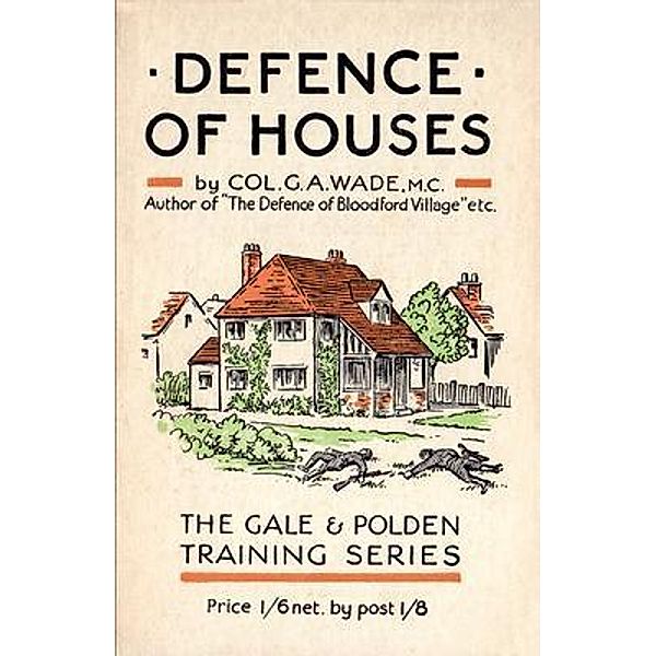 DEFENCE OF HOUSES, Col. G. A. Wade