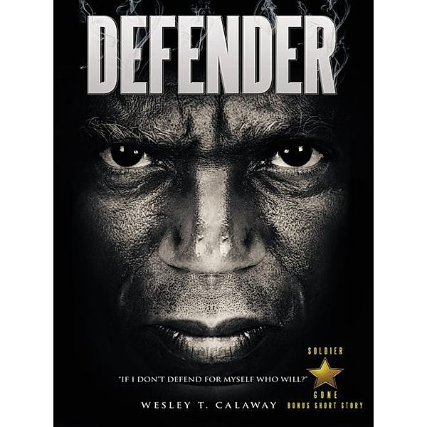 Defender, Wesley T. Calaway