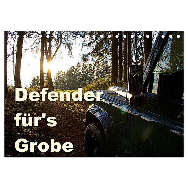 Defender für's Grobe (Tischkalender 2024 DIN A5 quer), CALVENDO Monatskalender, Johann Ascher