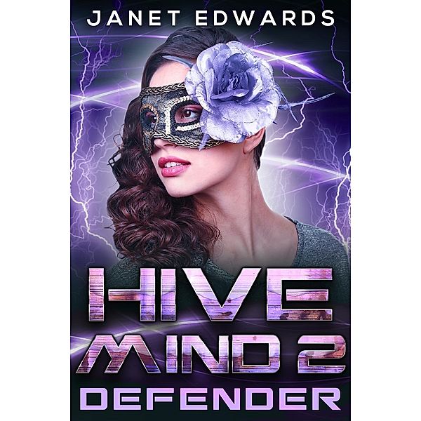Defender (Hive Mind) / Hive Mind, Janet Edwards