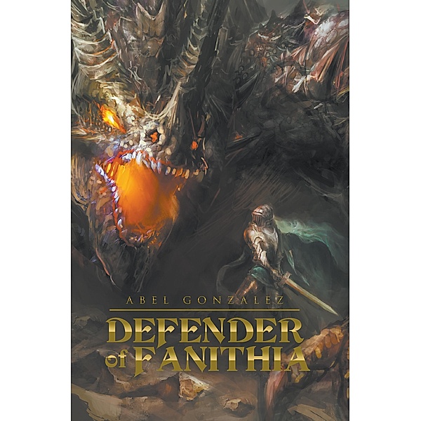 Defender of Fanithia / LitFire Publishing, Abel Gonzalez