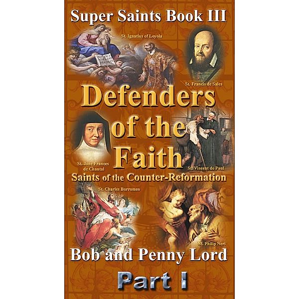 Defenders of the Faith Part I / Journeys of Faith, Bob Lord