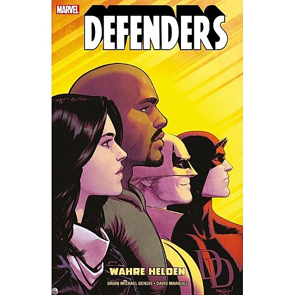 Defenders - Wahre Helden, Brian Michael Bendis, David Marquez, Michael Avon Oeming
