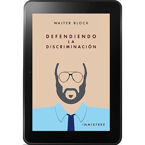 Defendiendo la discriminación / DEFENDIENDO..., Walter Block