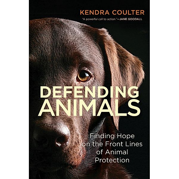 Defending Animals, Kendra Coulter