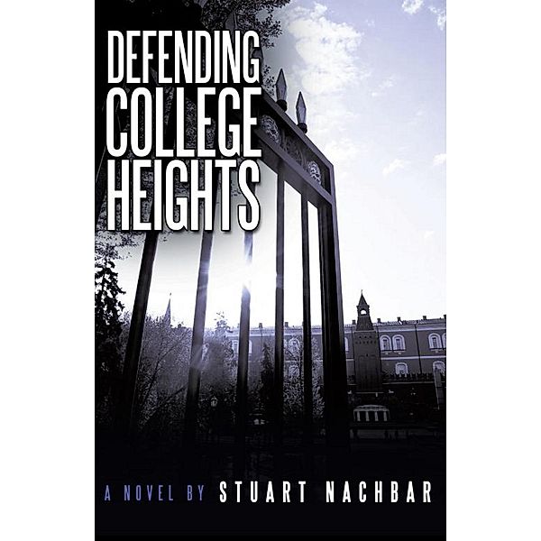 Defending College Heights, Stuart Nachbar