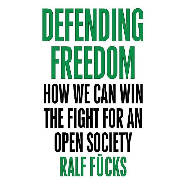 Defending Freedom, Ralf Fücks