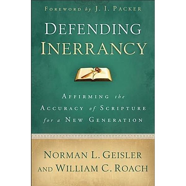 Defending Inerrancy, Norman L. Geisler