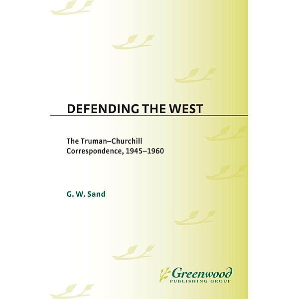 Defending the West, Gregory W. Sand