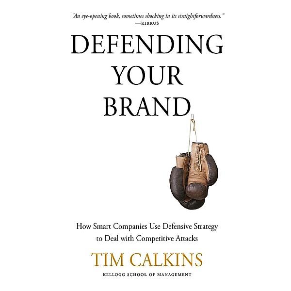 Defending Your Brand, T. Calkins