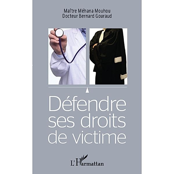 Defendre ses droits de victime, Bernard Gouraud Bernard Gouraud