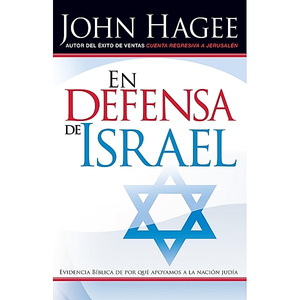 Defensa de Israel, John Hagee
