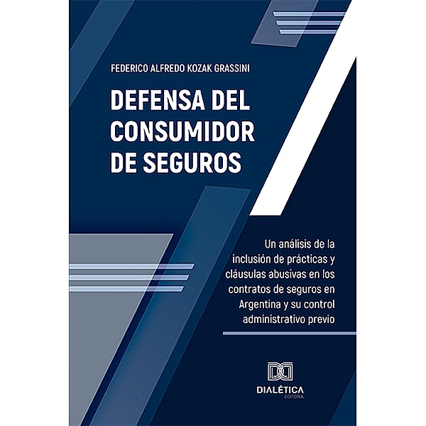 Defensa del Consumidor de Seguros, Federico Alfredo Kozak Grassini