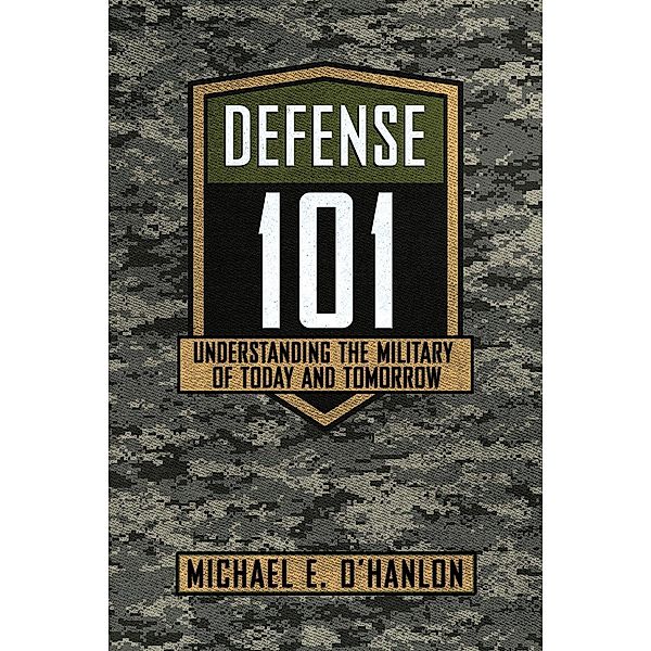 Defense 101, Michael E. O'Hanlon