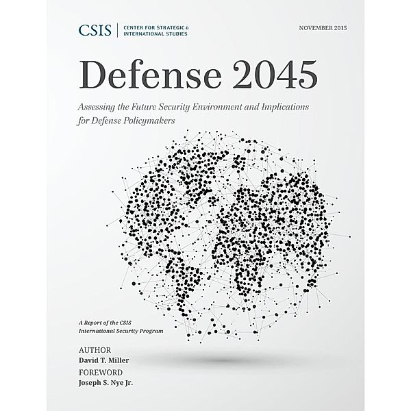 Defense 2045 / CSIS Reports, David T. Miller