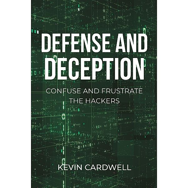 Defense and Deception, Kevin Cardwell