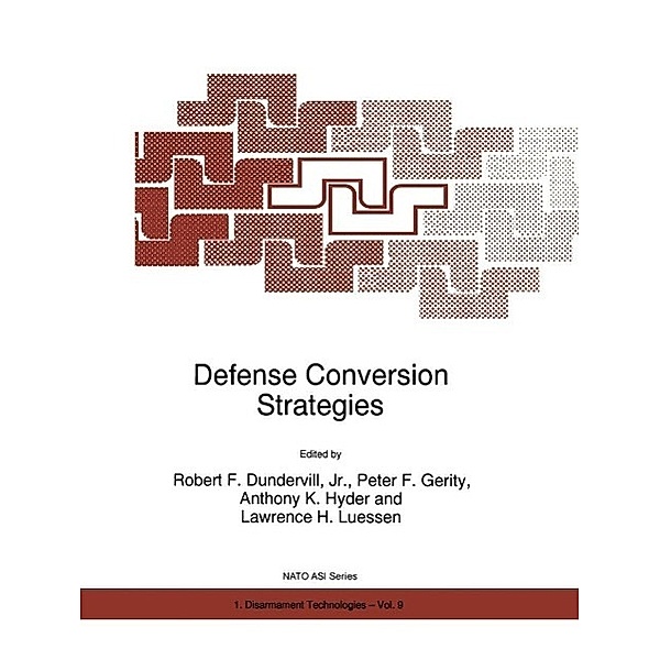 Defense Conversion Strategies / NATO Science Partnership Subseries: 1 Bd.9