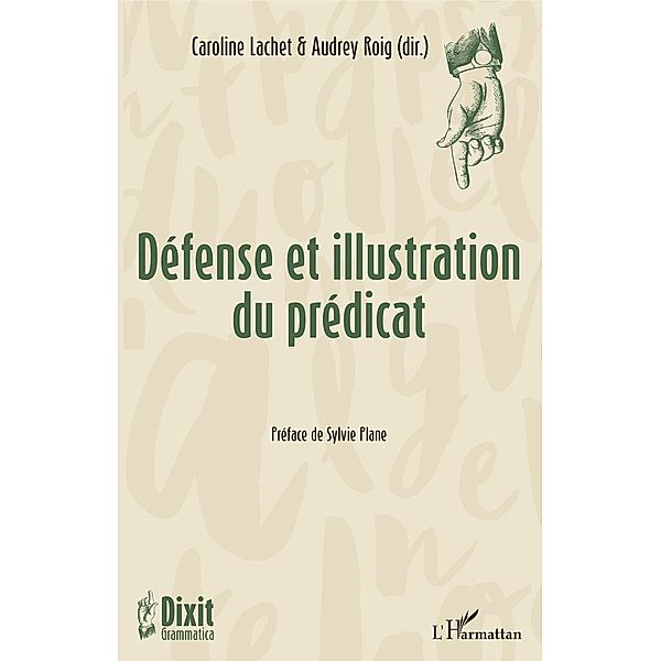 Defense et illustration du predicat, Lachet Caroline Lachet