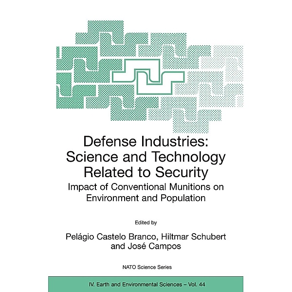 Defense Industries / NATO Science Series: IV: Bd.44