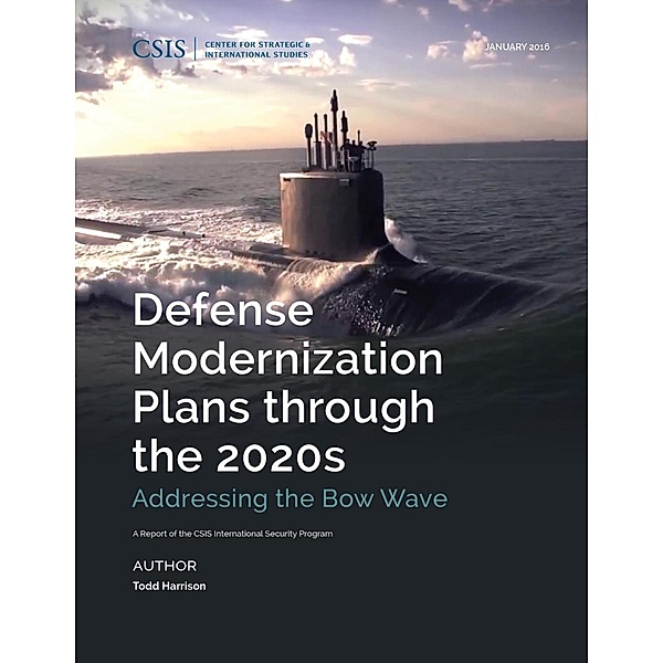 Defense Modernization Plans through the 2020s / CSIS Reports, Todd Harrison