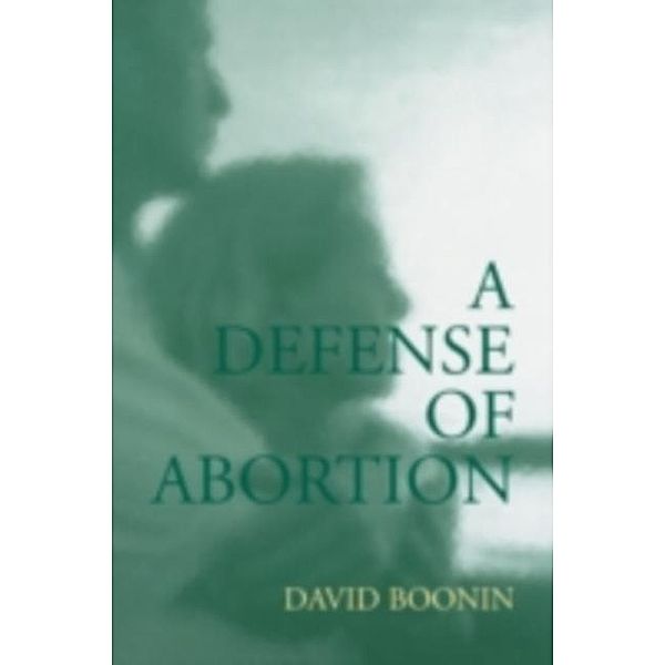 Defense of Abortion, David Boonin